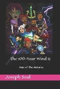 The 100-Year Wind II: Rise of The Antisha