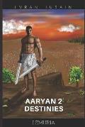 Aaryan 2 Destinies...: Lemuria