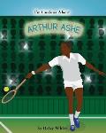 I'm Curious About Arthur Ashe