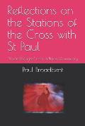 Reflections on the Stations of the Cross with St Paul: Inside Thoughts from a Prison Community