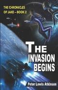The Invasion Begins: The Chronicles of Jake -- Book 2