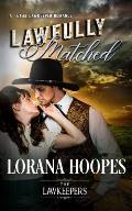 Lawfully Matched: A Texas Lawkeeper Romance