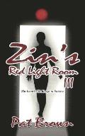 Zin's Red Light Room III: Zin Land's Challenge to Survive