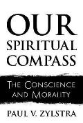 Our Spiritual Compass: The Conscience and Morality