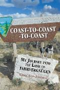 Coast-to-Coast-to-Coast: My Journey into the Land of Fahrvergn?gen