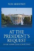 At the President's Request: A Dash Murphy/Jack Bishop Story