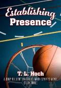 Establishing Presence: A Chip Fullerton / Annie Smith Sports Novel - Book Three