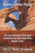 Poetry of the Parks: Arches National Park and Canyonlands National Park