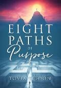 Eight Paths of Purpose
