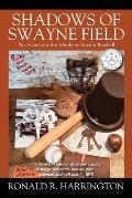 Shadows of Swayne Field: The Search for the Abraham Lincoln Baseball