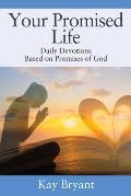 Your Promised Life: Daily Devotions Based on Promises of God