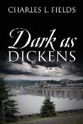 Dark as Dickens