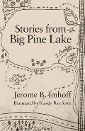 Stories from Big Pine Lake