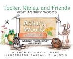 Tucker, Ripley, and Friends Visit Asbury Woods