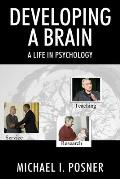 Developing a Brain: A Life in Psychology