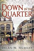 Down In the Quarter