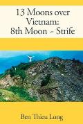 13 Moons over Vietnam: 8th Moon Strife