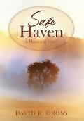 Safe Haven: A Historical Novel