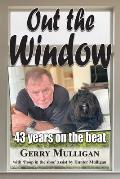 Out the Window: 43 years on the beat