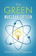 The Green Nuclear Option