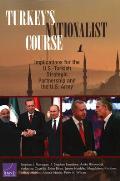 Turkey's Nationalist Course: Implications for the U.S.-Turkish Strategic Partnership and the U.S. Army
