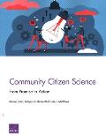 Community Citizen Science: From Promise to Action