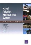 Naval Aviation Maintenance System: Analysis of Alternatives