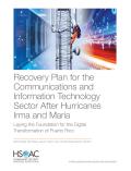 Recovery Plan for the Communications and Information Technology Sector After Hurricanes Irma and Maria: Laying the Foundation for the Digital Transfor