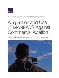 Acquisition and Use of Manpads Against Commercial Aviation: Risks, Proliferation, Mitigation, and Cost of an Attack