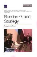 Russian Grand Strategy: Rhetoric and Reality