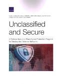 Unclassified and Secure: A Defense Industrial Base Cyber Protection Program for Unclassified Defense Networks