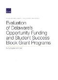 Evaluation of Delaware's Opportunity Funding and Student Success Block Grant Programs: Early Implementation