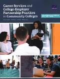Career Services and College-Employer Partnership Practices in Community Colleges: Colleges in California, Ohio, and Texas