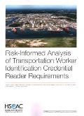 Risk-Informed Analysis of Transportation Worker Identification Credential Reader Requirements