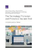 The Technology Promotion and Protection Decision Tool: Introduction and User Manual
