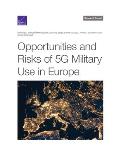Opportunities and Risks of 5G Military Use in Europe