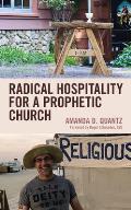 Radical Hospitality for a Prophetic Church