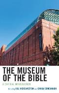 The Museum of the Bible: A Critical Introduction