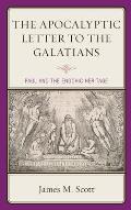 The Apocalyptic Letter to the Galatians: Paul and the Enochic Heritage