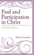Paul and Participation in Christ: The Patristic Witness