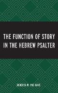 The Function of Story in the Hebrew Psalter