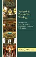 Navigating Postmodern Theology: Insights from Jean-Luc Marion and Gianni Vattimo's Philosophy