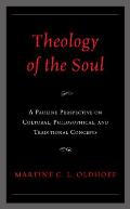 Theology of the Soul: A Pauline Perspective on Cultural, Philosophical, and Traditional Concepts
