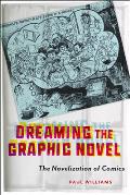 Dreaming the Graphic Novel The Novelization of Comics