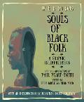 W. E. B. Du Bois Souls of Black Folk: A Graphic Interpretation