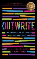 OutWrite The Speeches that Shaped LGBTQ Literary Culture