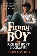 Funny Boy The Richard Hunt Biography