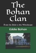 The Bohan Clan: From the Bible to the Whitehouse