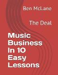 Music Business in 10 Easy Lessons: The Deal