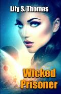 Wicked Prisoner: SciFi Alien Romance